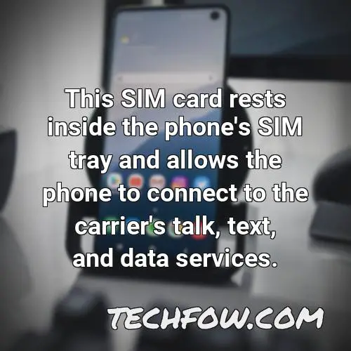 this sim card rests inside the phone s sim tray and allows the phone to connect to the carrier s talk text and data services