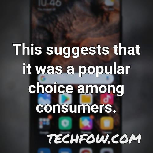this suggests that it was a popular choice among consumers