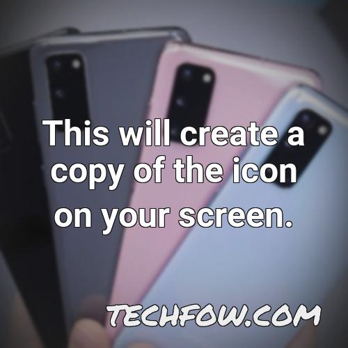 this will create a copy of the icon on your screen