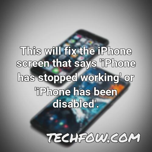this will fix the iphone screen that says iphone has stopped working or iphone has been disabled
