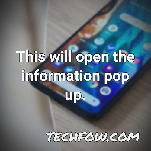 this will open the information pop up