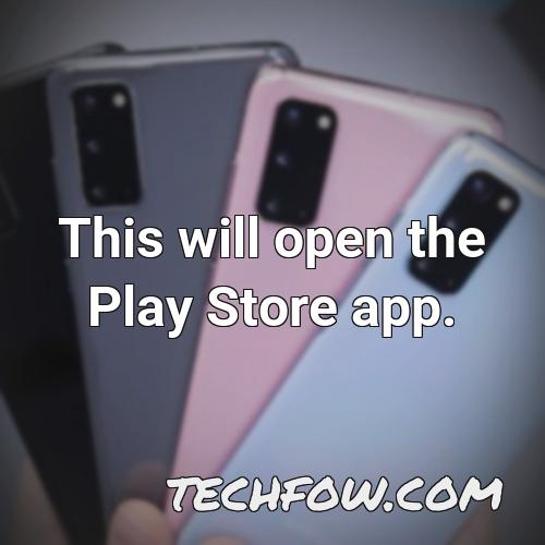 this will open the play store app