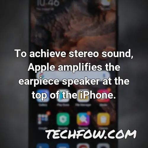 to achieve stereo sound apple amplifies the earpiece speaker at the top of the iphone