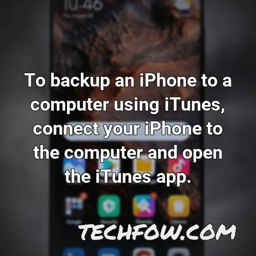 to backup an iphone to a computer using itunes connect your iphone to the computer and open the itunes app