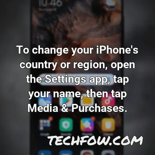 to change your iphone s country or region open the settings app tap your name then tap media purchases