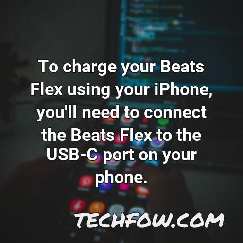 to charge your beats flex using your iphone you ll need to connect the beats flex to the usb c port on your phone