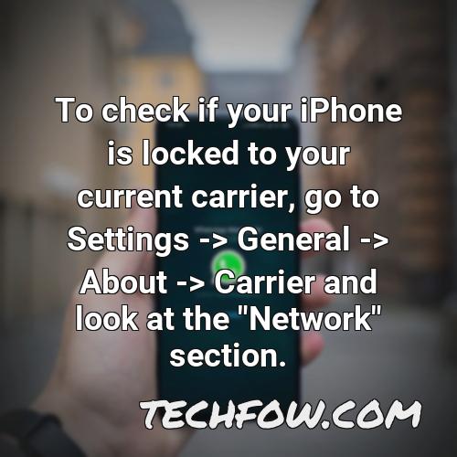 to check if your iphone is locked to your current carrier go to settings general about carrier and look at the network section