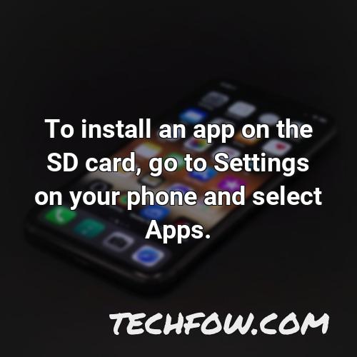 to install an app on the sd card go to settings on your phone and select apps