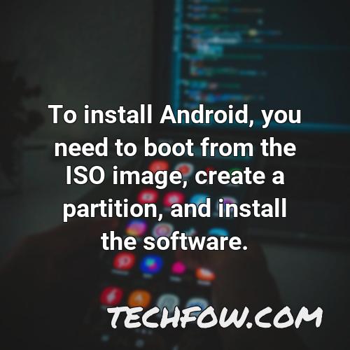 to install android you need to boot from the iso image create a partition and install the software