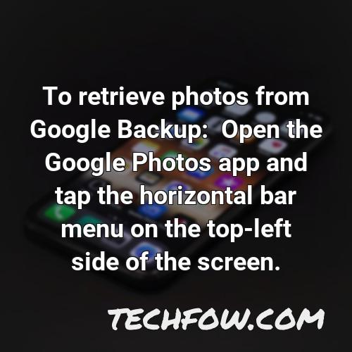 to retrieve photos from google backup open the google photos app and tap the horizontal bar menu on the top left side of the screen 1
