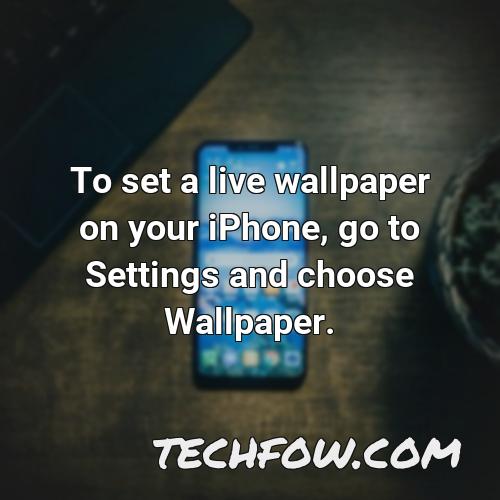 to set a live wallpaper on your iphone go to settings and choose wallpaper