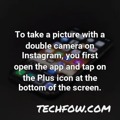 to take a picture with a double camera on instagram you first open the app and tap on the plus icon at the bottom of the screen