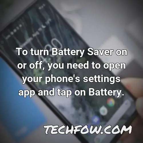 to turn battery saver on or off you need to open your phone s settings app and tap on battery