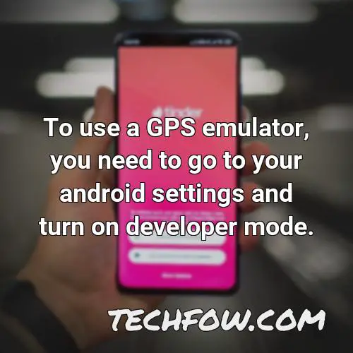 to use a gps emulator you need to go to your android settings and turn on developer mode