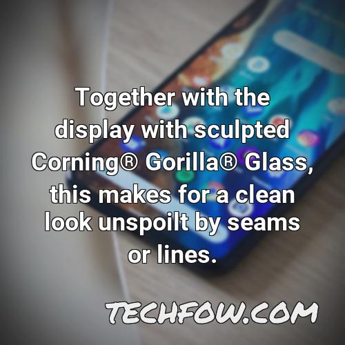 together with the display with sculpted corning r gorilla r glass this makes for a clean look unspoilt by seams or lines