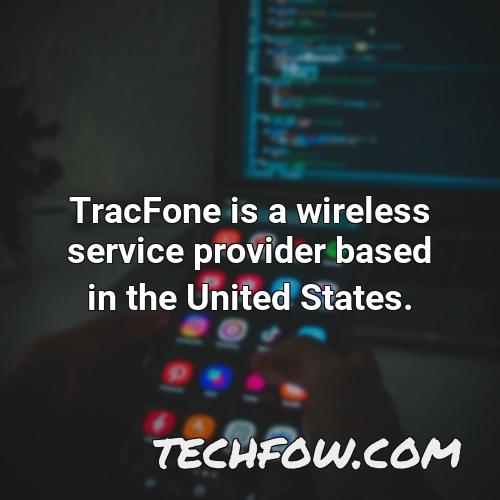 tracfone is a wireless service provider based in the united states