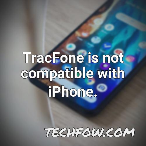 tracfone is not compatible with iphone
