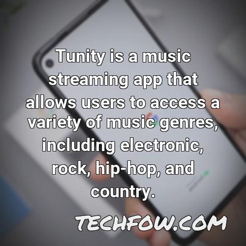 tunity is a music streaming app that allows users to access a variety of music genres including electronic rock hip hop and country