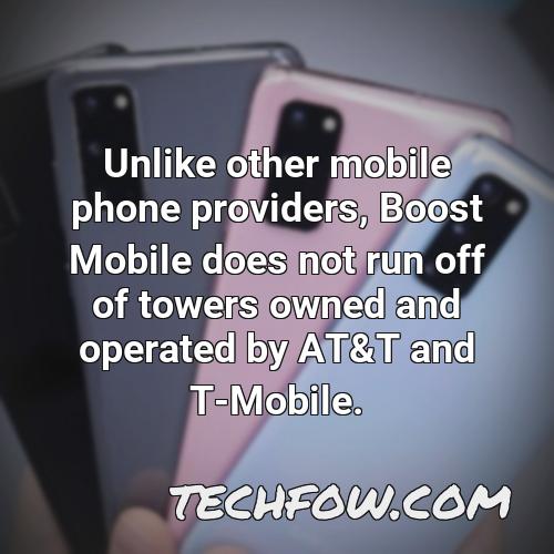 unlike other mobile phone providers boost mobile does not run off of towers owned and operated by at t and t mobile