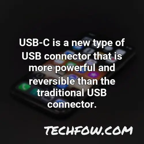 usb c is a new type of usb connector that is more powerful and reversible than the traditional usb connector