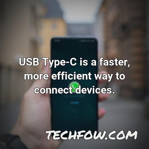 usb type c is a faster more efficient way to connect devices