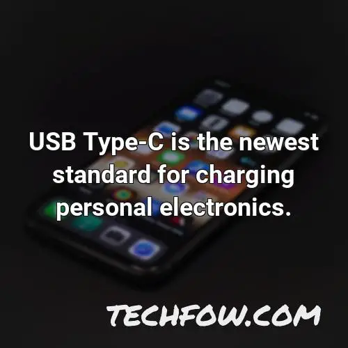 usb type c is the newest standard for charging personal electronics