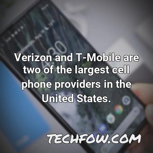 verizon and t mobile are two of the largest cell phone providers in the united states