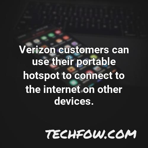verizon customers can use their portable hotspot to connect to the internet on other devices