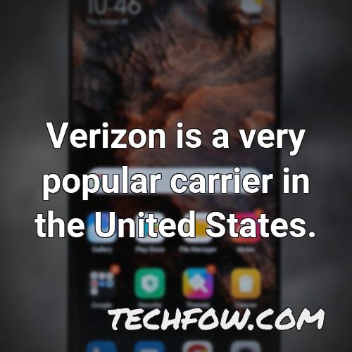 verizon is a very popular carrier in the united states
