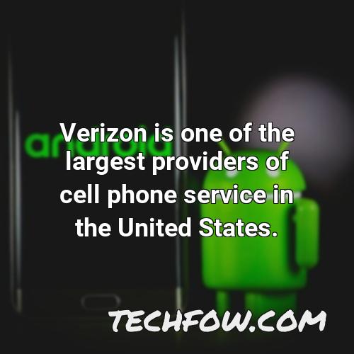 verizon is one of the largest providers of cell phone service in the united states