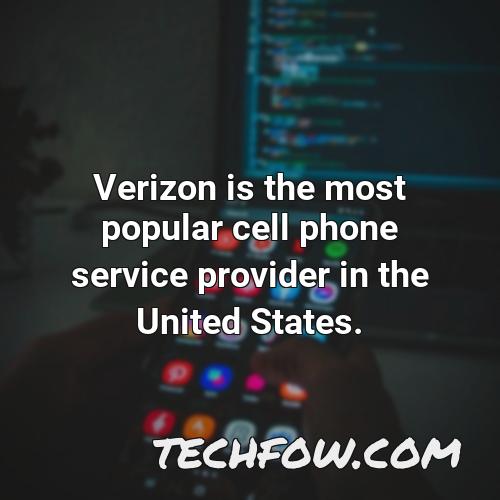 verizon is the most popular cell phone service provider in the united states