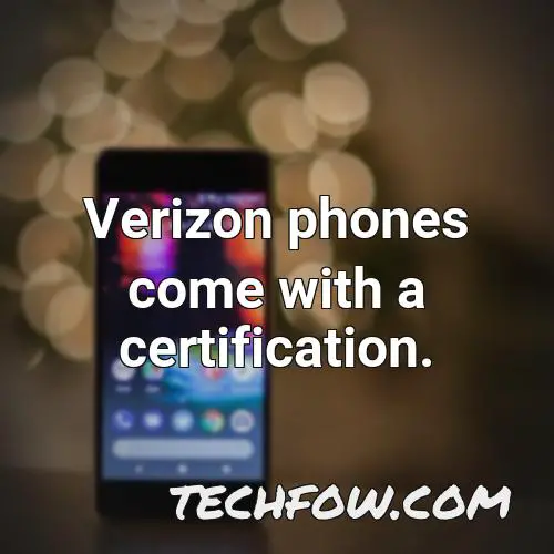 verizon phones come with a certification