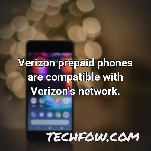 verizon prepaid phones are compatible with verizon s network