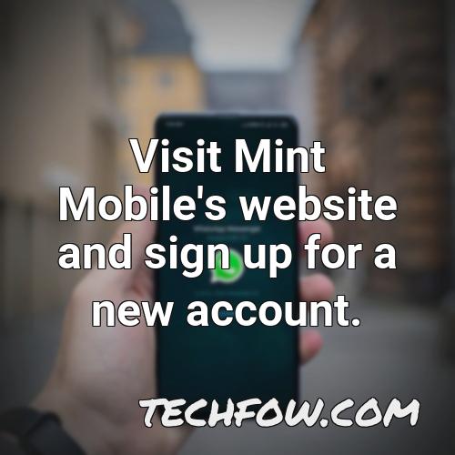 visit mint mobile s website and sign up for a new account