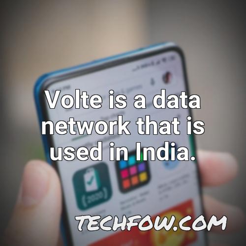 volte is a data network that is used in india