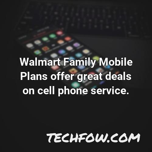 walmart family mobile plans offer great deals on cell phone service