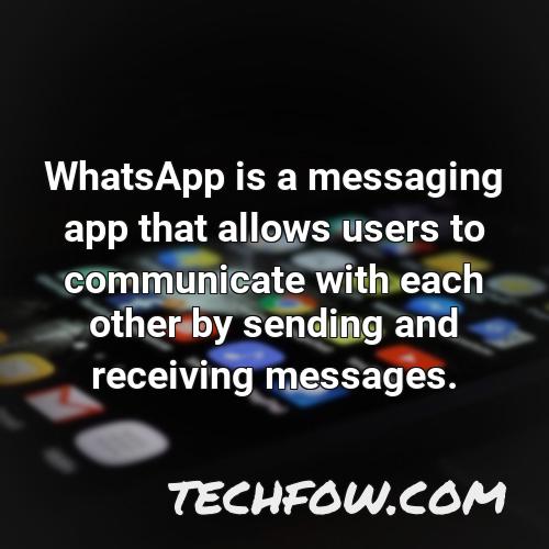 whatsapp is a messaging app that allows users to communicate with each other by sending and receiving messages 2