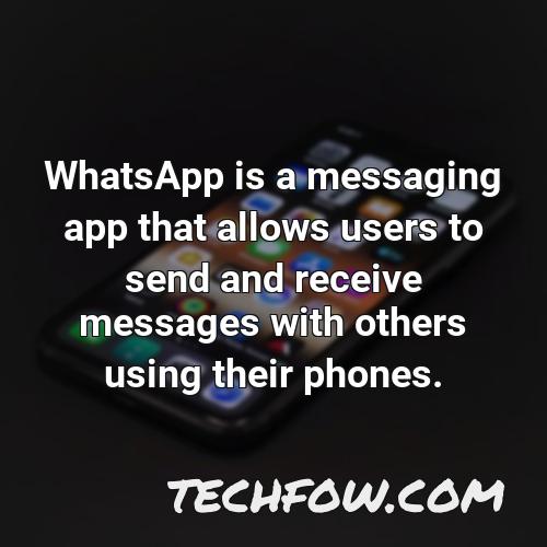 whatsapp is a messaging app that allows users to send and receive messages with others using their phones