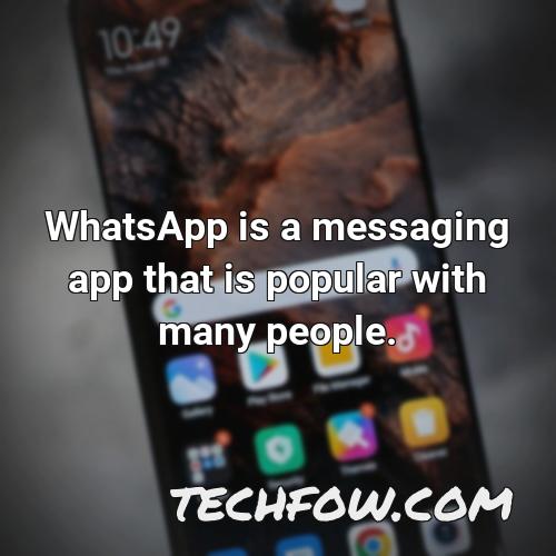 whatsapp is a messaging app that is popular with many people