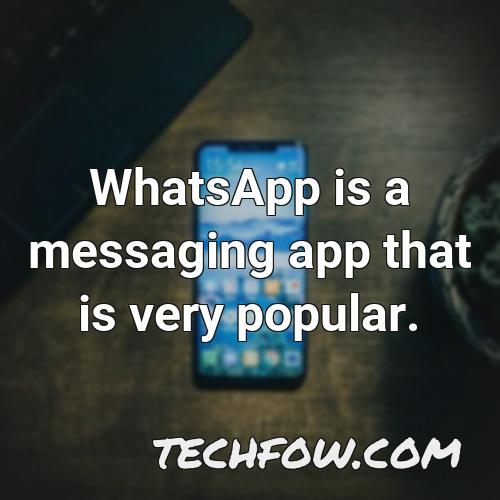 whatsapp is a messaging app that is very popular 9