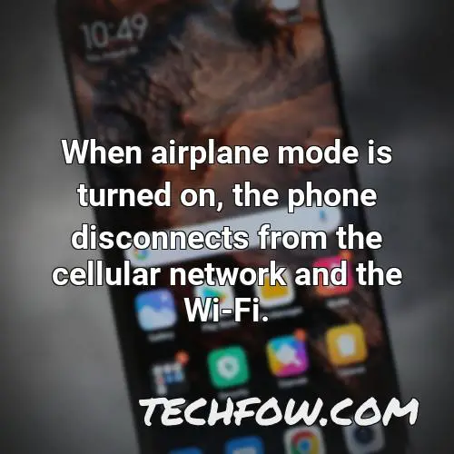 when airplane mode is turned on the phone disconnects from the cellular network and the wi fi