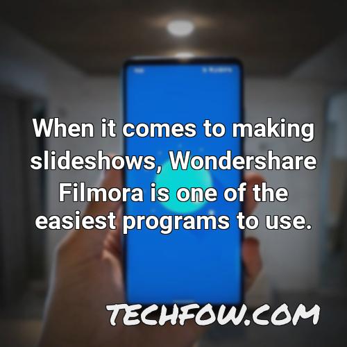when it comes to making slideshows wondershare filmora is one of the easiest programs to use