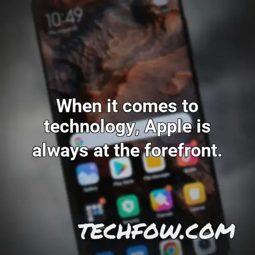 when it comes to technology apple is always at the forefront