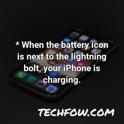 when the battery icon is next to the lightning bolt your iphone is charging