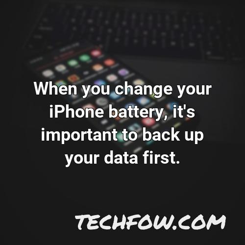 when you change your iphone battery it s important to back up your data first