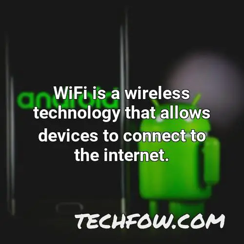 wifi is a wireless technology that allows devices to connect to the internet 1