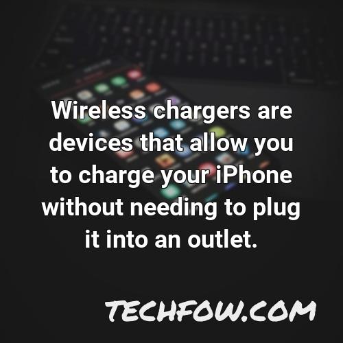 wireless chargers are devices that allow you to charge your iphone without needing to plug it into an outlet