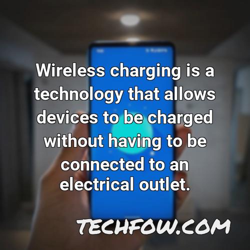 wireless charging is a technology that allows devices to be charged without having to be connected to an electrical outlet