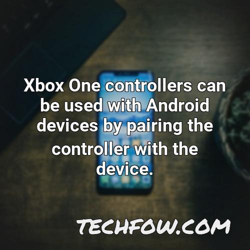 xbox one controllers can be used with android devices by pairing the controller with the device