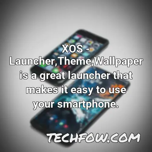 xos launcher theme wallpaper is a great launcher that makes it easy to use your smartphone